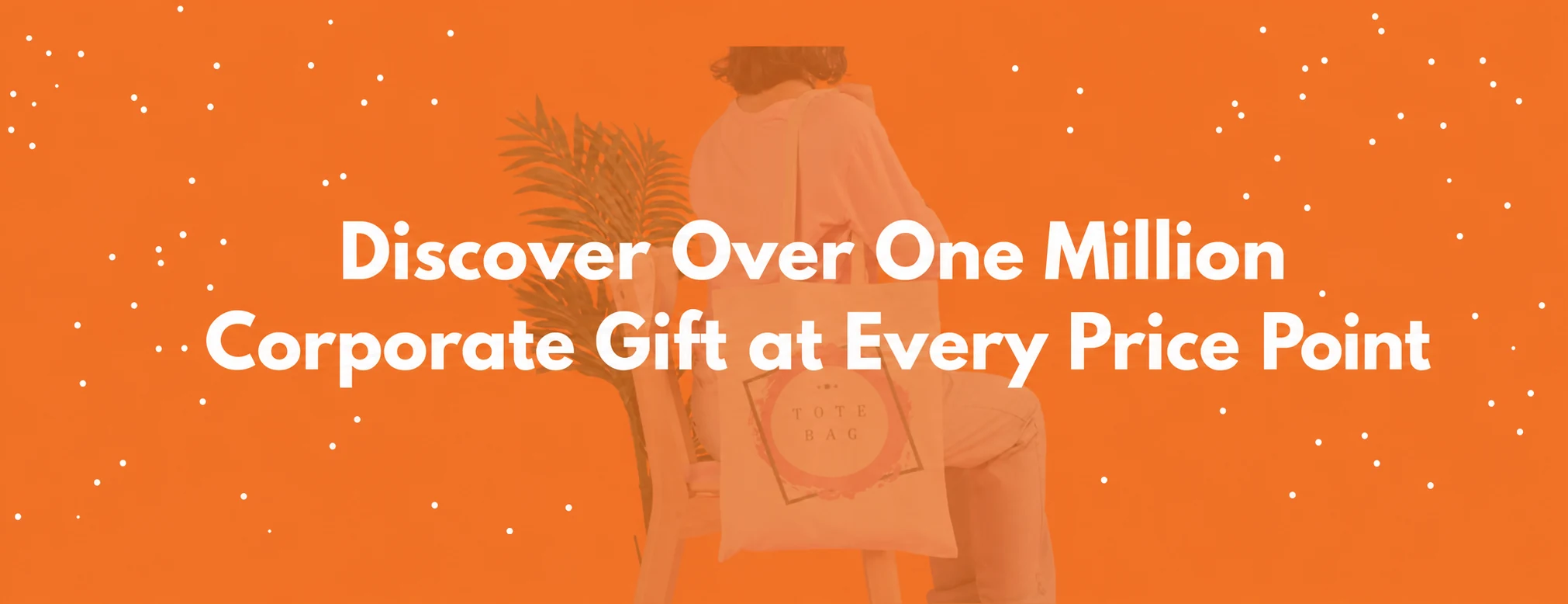 Discover corporate gifts at every price point