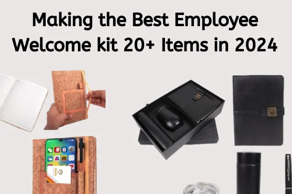 Making the Best Employee Welcome Kit for 20+ Items for 2024